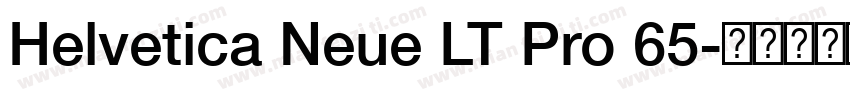 Helvetica Neue LT Pro 65字体转换
